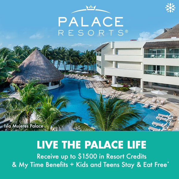 Receive up to $1500 in Resort Credits & My Time Benefits + Kids and Teens Stay & Eat Free